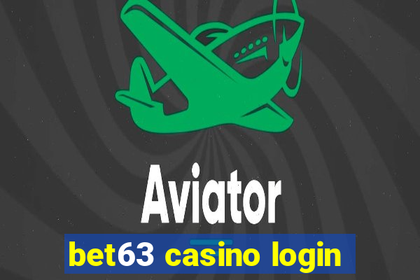 bet63 casino login