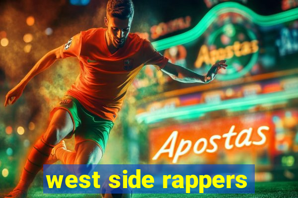 west side rappers