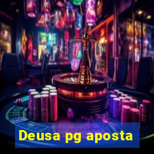 Deusa pg aposta
