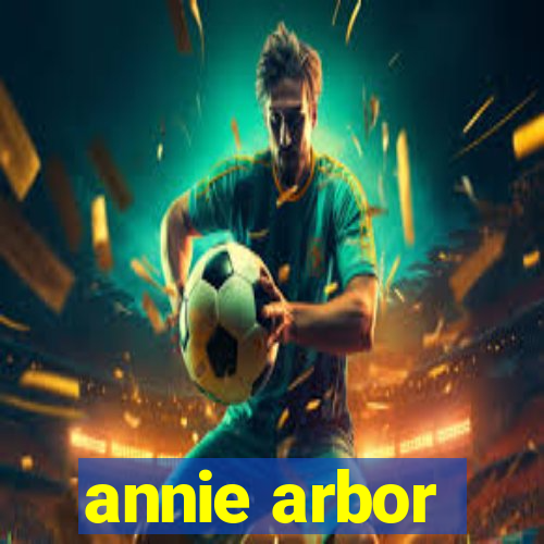 annie arbor
