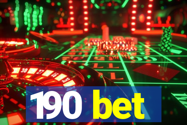 190 bet