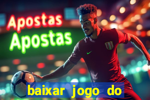 baixar jogo do tigrinho demo