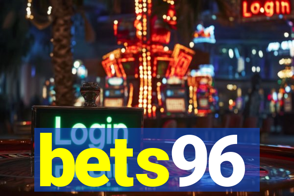 bets96