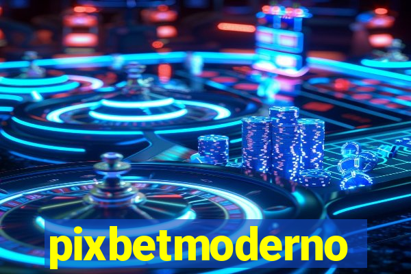 pixbetmoderno