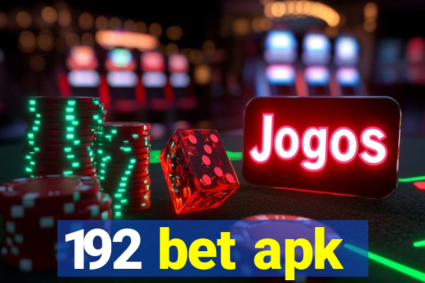 192 bet apk