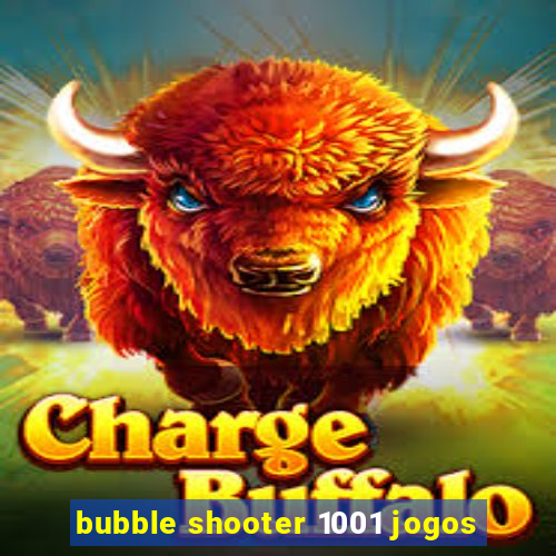 bubble shooter 1001 jogos