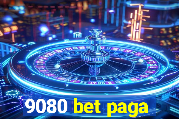 9080 bet paga