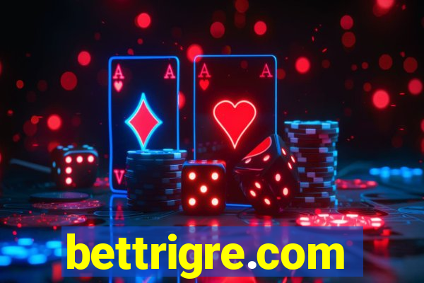 bettrigre.com