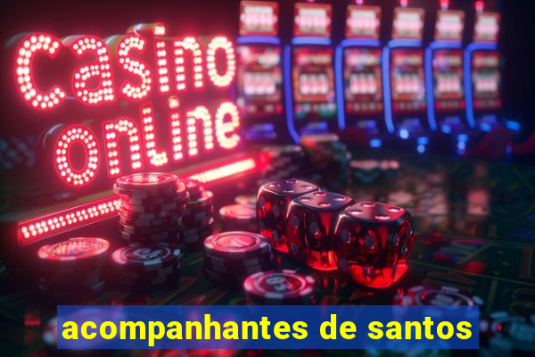 acompanhantes de santos