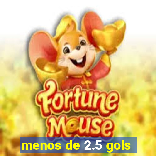 menos de 2.5 gols