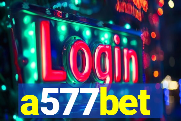 a577bet