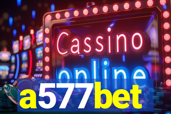 a577bet