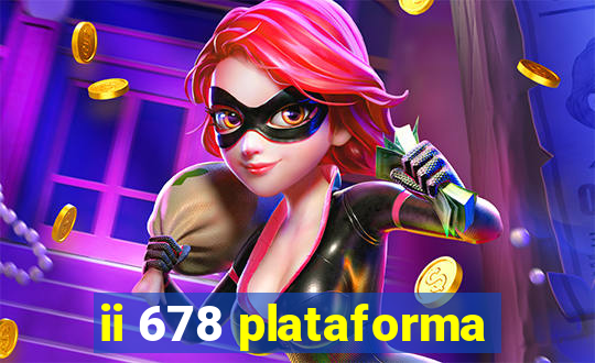 ii 678 plataforma