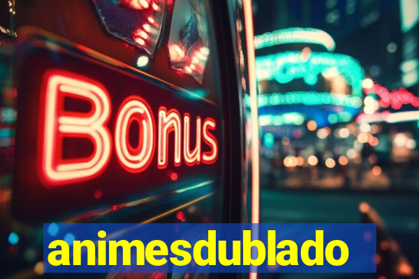 animesdublado