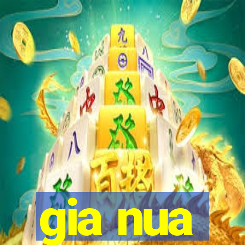 gia nua