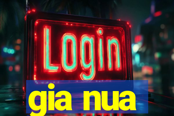 gia nua