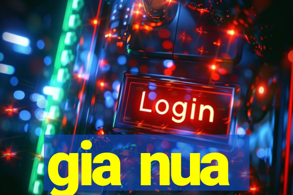 gia nua