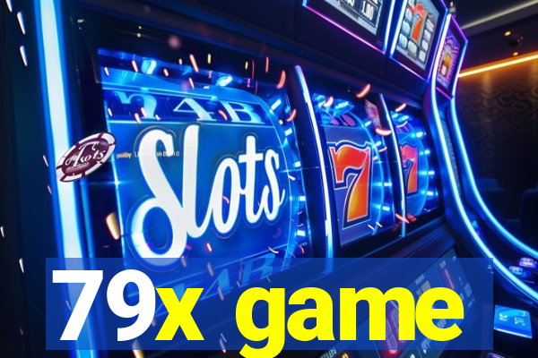 79x game