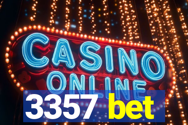 3357 bet