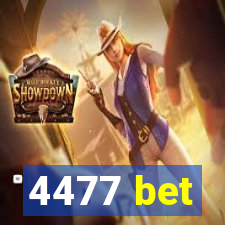 4477 bet
