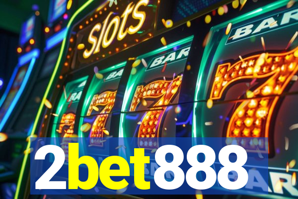 2bet888