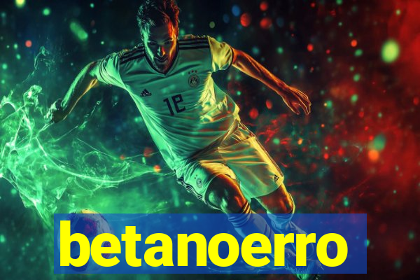 betanoerro