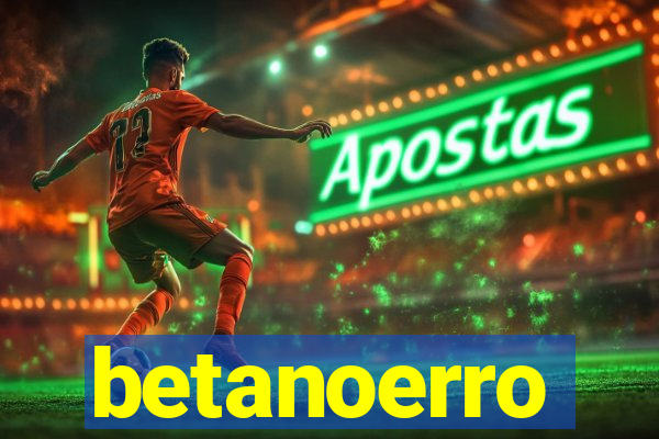 betanoerro