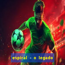espiral - o legado de jogos mortais filme completo dublado