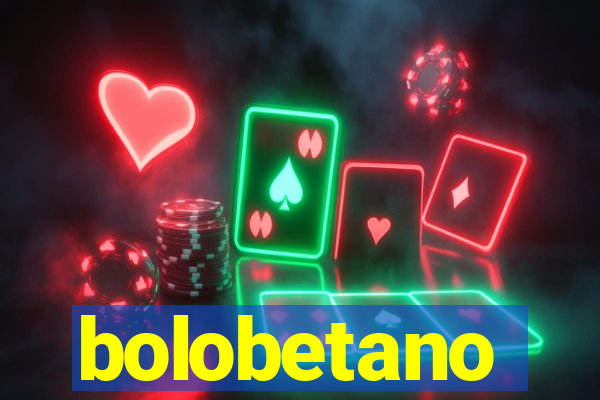 bolobetano