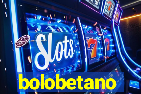 bolobetano
