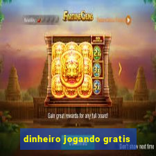 dinheiro jogando gratis