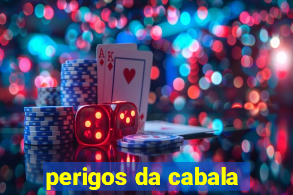 perigos da cabala