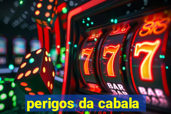 perigos da cabala