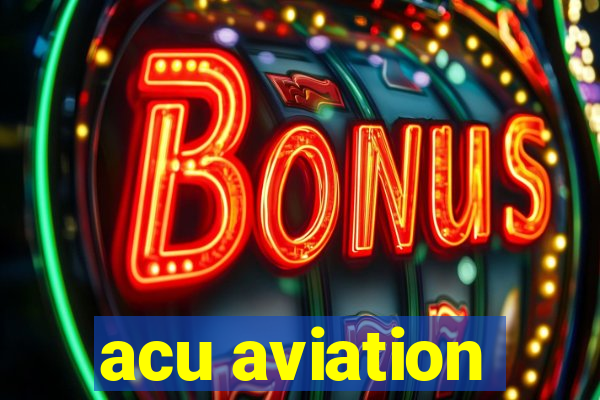acu aviation