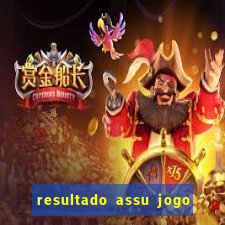 resultado assu jogo do bicho