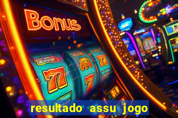 resultado assu jogo do bicho