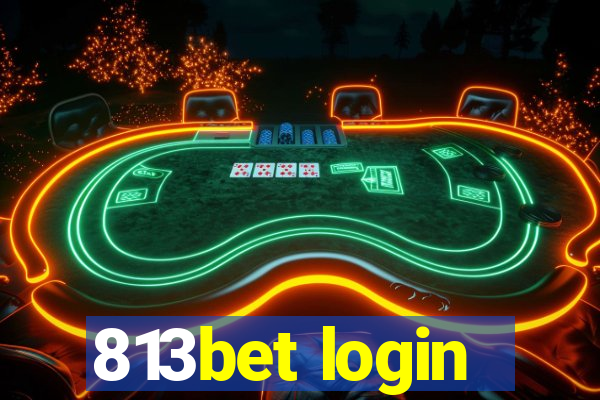 813bet login