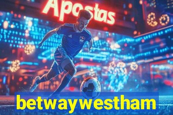 betwaywestham