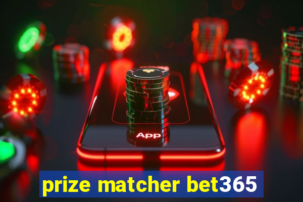 prize matcher bet365