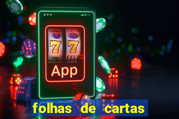 folhas de cartas para imprimir