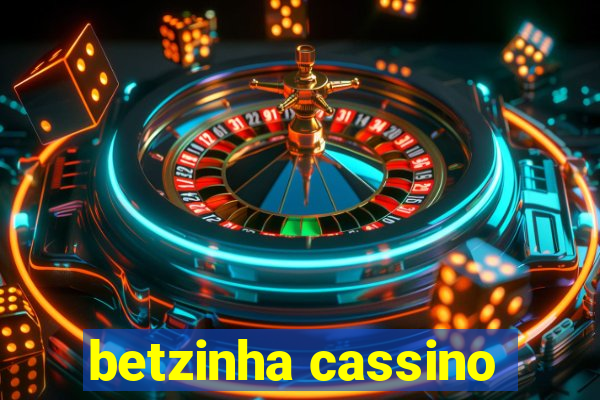 betzinha cassino