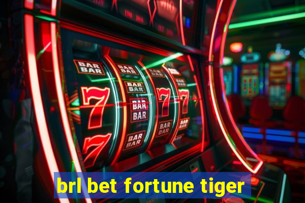 brl bet fortune tiger