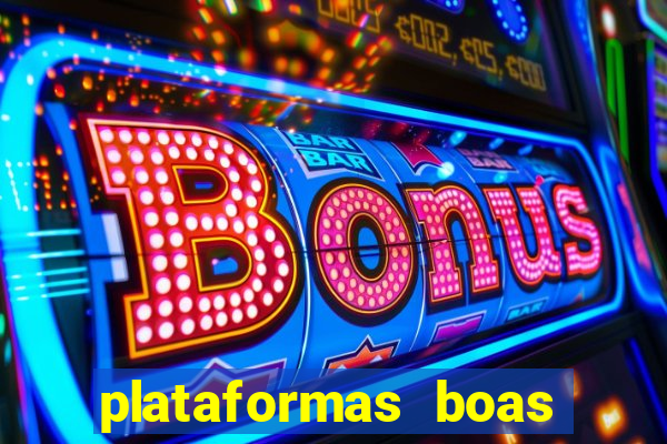 plataformas boas para jogar fortune tiger
