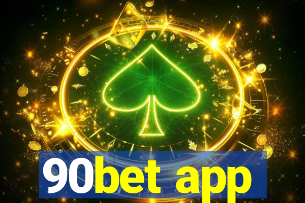 90bet app
