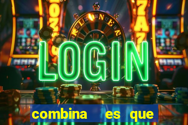 combina  es que nunca saíram na lotofácil