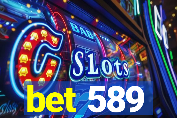 bet 589
