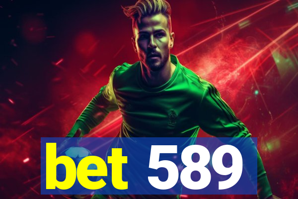 bet 589