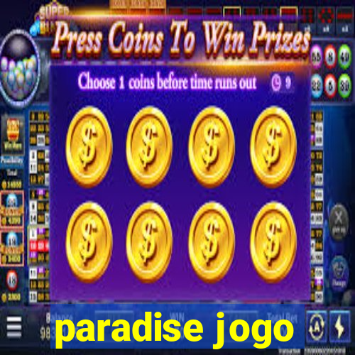 paradise jogo