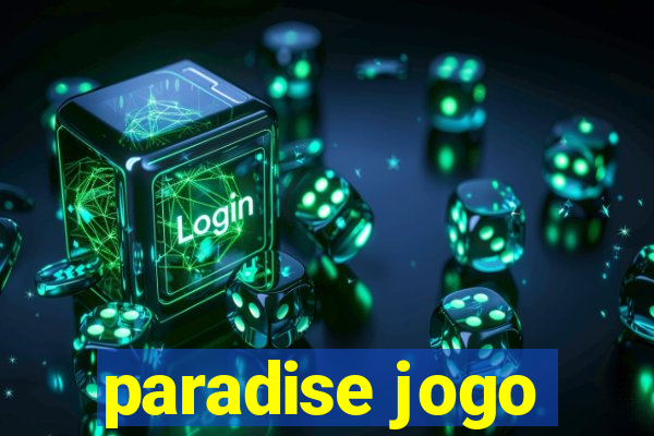paradise jogo