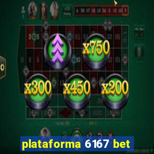 plataforma 6167 bet